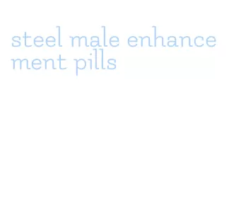 steel male enhancement pills