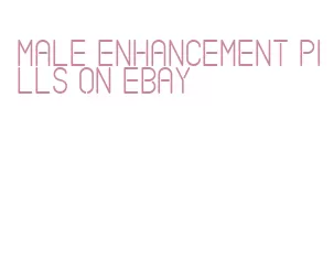 male enhancement pills on ebay