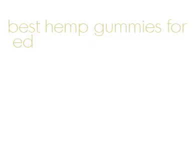 best hemp gummies for ed