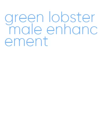 green lobster male enhancement