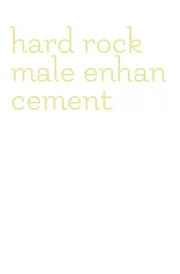 hard rock male enhancement