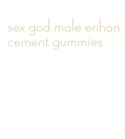 sex god male enhancement gummies