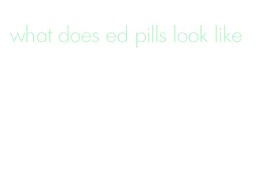 what does ed pills look like