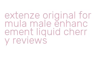 extenze original formula male enhancement liquid cherry reviews