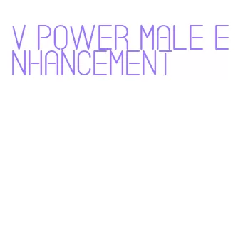 v power male enhancement