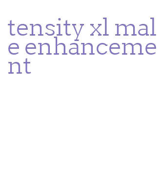 tensity xl male enhancement