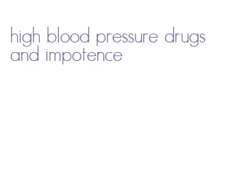 high blood pressure drugs and impotence