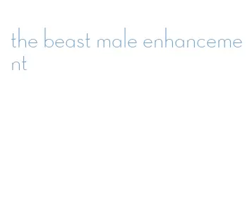 the beast male enhancement