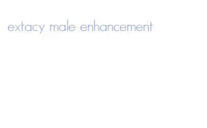 extacy male enhancement