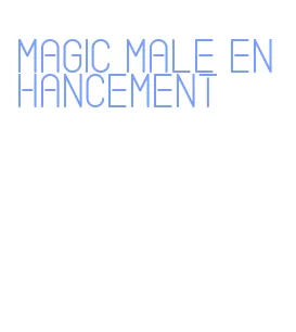 magic male enhancement