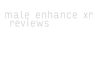 male enhance xr reviews