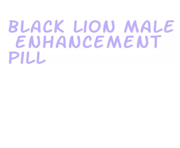 black lion male enhancement pill