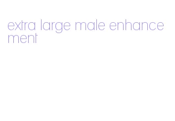 extra large male enhancement