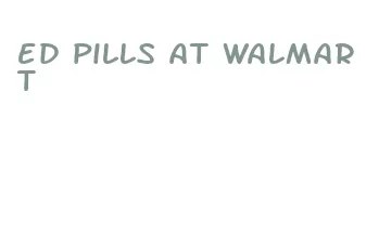 ed pills at walmart