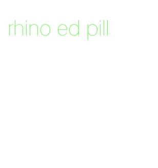 rhino ed pill