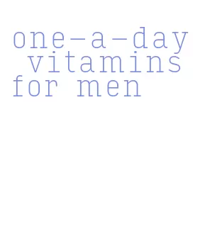 one-a-day vitamins for men