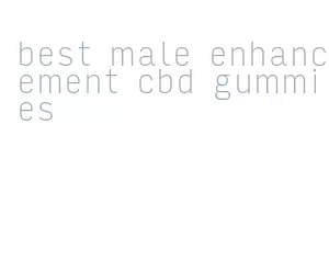 best male enhancement cbd gummies