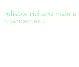 reliable richard male enhancement