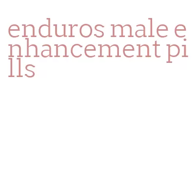 enduros male enhancement pills