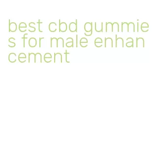 best cbd gummies for male enhancement