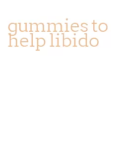 gummies to help libido