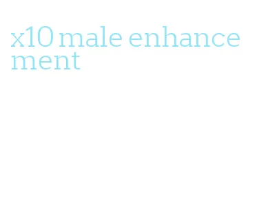 x10 male enhancement