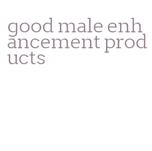 good male enhancement products