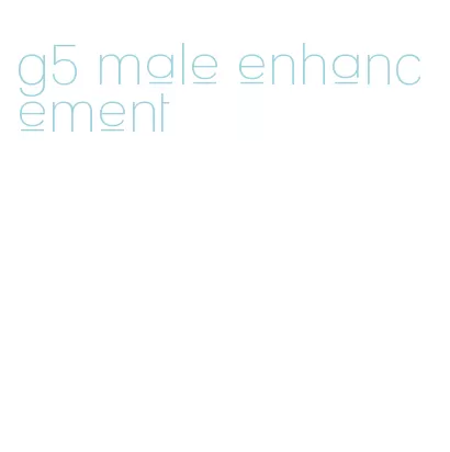 g5 male enhancement