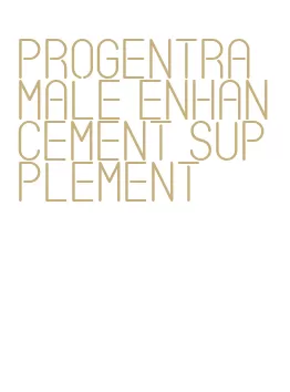 progentra male enhancement supplement