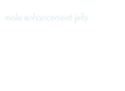 male enhancement jelly