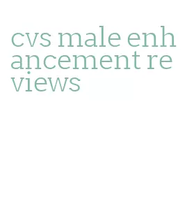 cvs male enhancement reviews