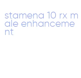 stamena 10 rx male enhancement