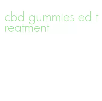 cbd gummies ed treatment