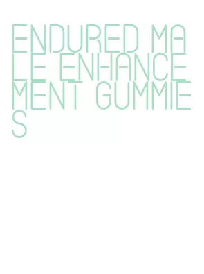 endured male enhancement gummies