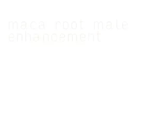 maca root male enhancement