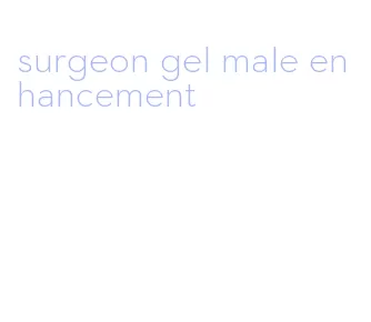 surgeon gel male enhancement