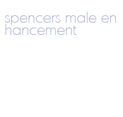 spencers male enhancement