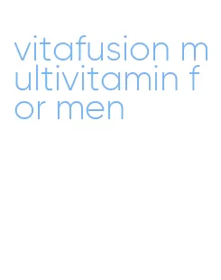 vitafusion multivitamin for men