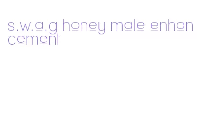 s.w.a.g honey male enhancement