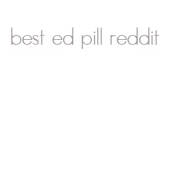 best ed pill reddit