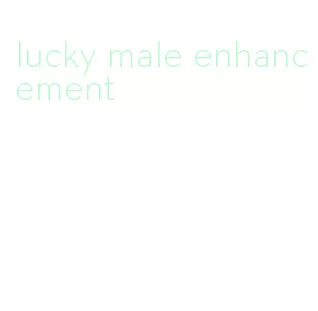 lucky male enhancement