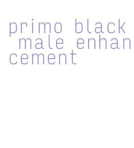 primo black male enhancement