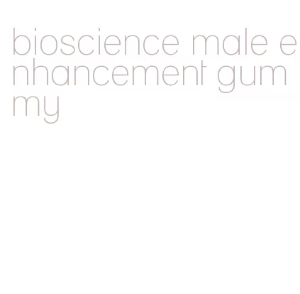 bioscience male enhancement gummy