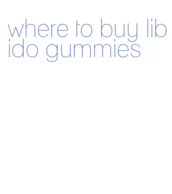 where to buy libido gummies