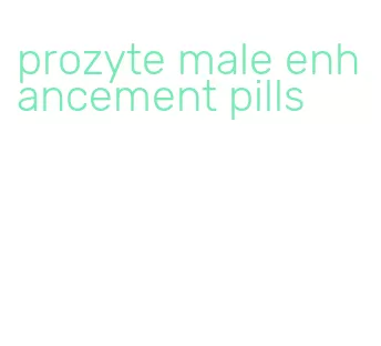 prozyte male enhancement pills