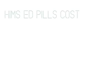 hims ed pills cost