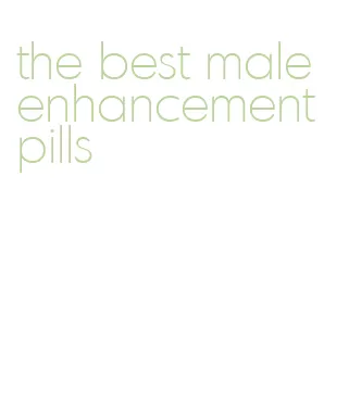 the best male enhancement pills