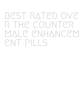 best rated over the counter male enhancement pills