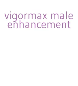 vigormax male enhancement