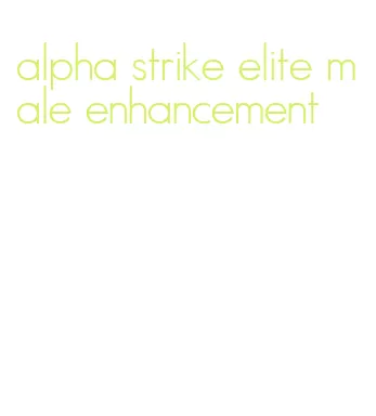 alpha strike elite male enhancement